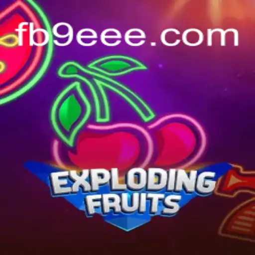 Explosive Fun With ExplodingFruits: The Top Online Slot Game on 9EEE.COM