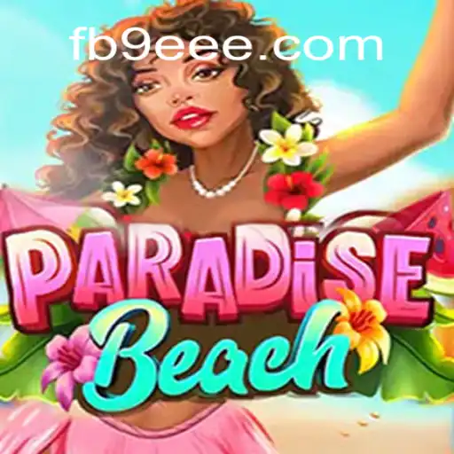 Explore the Thrills of 'ParadiseBeach': The Premier Online Slot on 9EEE.COM Platform