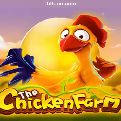 Discover the Exciting World of ChickenFarm on 9EEE.COM Platform