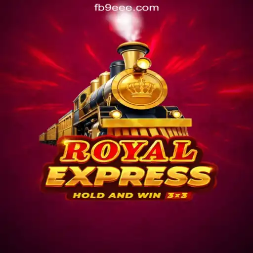 Exploring the Thrills of 'RoyalExpress': A Premier Online Slots Experience on 9EEE.COM